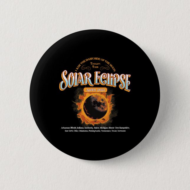 2024 Total Solar Eclipse April 8 Path Of The Eclip 2 Inch Round Button (Front)