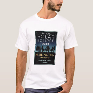 2024 Total Solar Eclipse, Burlington, Vermont T-Shirt