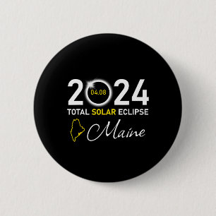 2024 Total Solar Eclipse Maine State  2 Inch Round Button
