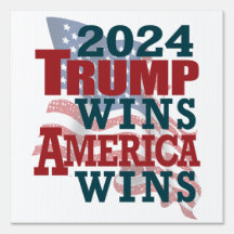 2024 Trump Wins - America Wins