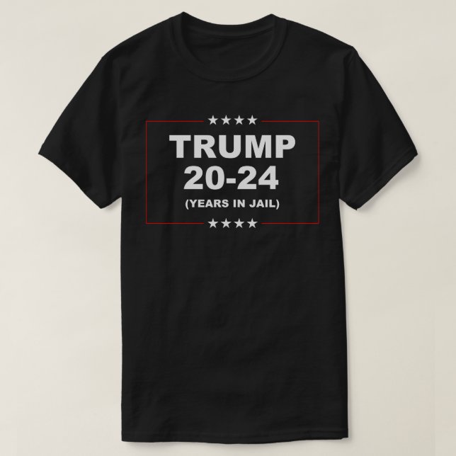 2024 Years In Jail T-Shirt (Design Front)