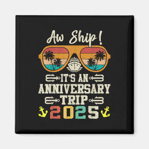 2025 Anniversary Trip Mariage Travel Vacation Tee Magnet