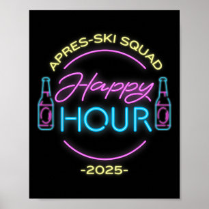 2025 Apres-ski Squad 80's 90's Retro Happy Hour Sk Poster