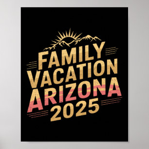 2025 Arizona Family Vacation For Camping Trip Matc Poster