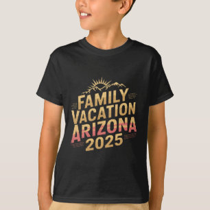 2025 Arizona Family Vacation For Camping Trip Matc T-Shirt