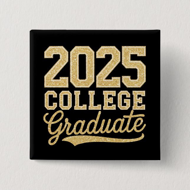 2025 College Graduate Graduation Senior School 2 Inch Square Button (Front)