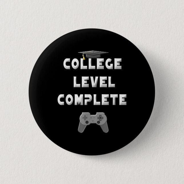 2025 College Level Complete Funny Video Gamer Grad 2 Inch Round Button (Front)