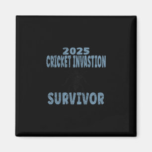 2025 Cricket Invasion Survivor Black Field Cricket Magnet