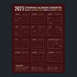 2025 Ethiopian Calendar Converter Poster<br><div class="desc">Ethiopian calendar converter for year 2025. This calendar has both the Gregorian and Ethiopian dates and months. Ethiopian public holidays are listed at the bottom of the calendar.</div>