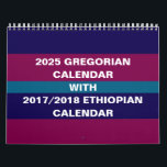 2025 Ethiopian & Gregorian Calendar Choose Country<br><div class="desc">This calendar has both Ethiopian and Gregorian calendar. The Ethiopian Calendar is 7 to 8 years behind the Gregorian Calendar, has 13 months instead of 12. Ethiopian new year falls on September 11th or 12th depending on the leap year. This calendar can be used as a converter from Gregorian to...</div>