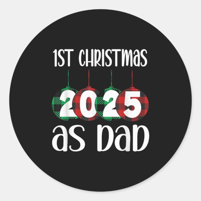 2025 First Christmas As Dad  Classic Round Sticker (Front)