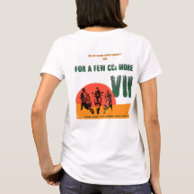 2025 For A Few CCs More VII T-Shirt