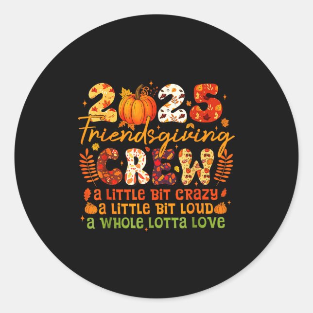 2025-friendsgiving-crew-matching-funny-thanksgivin classic round sticker (Front)