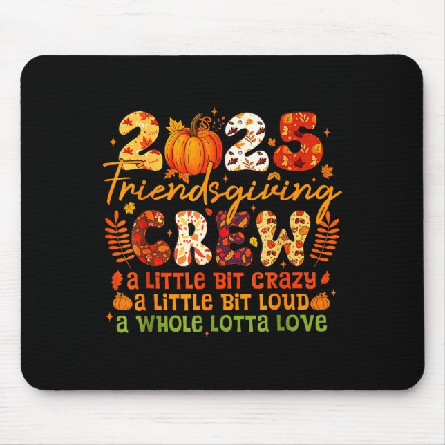 2025-friendsgiving-crew-matching-funny-thanksgivin mouse pad (Front)