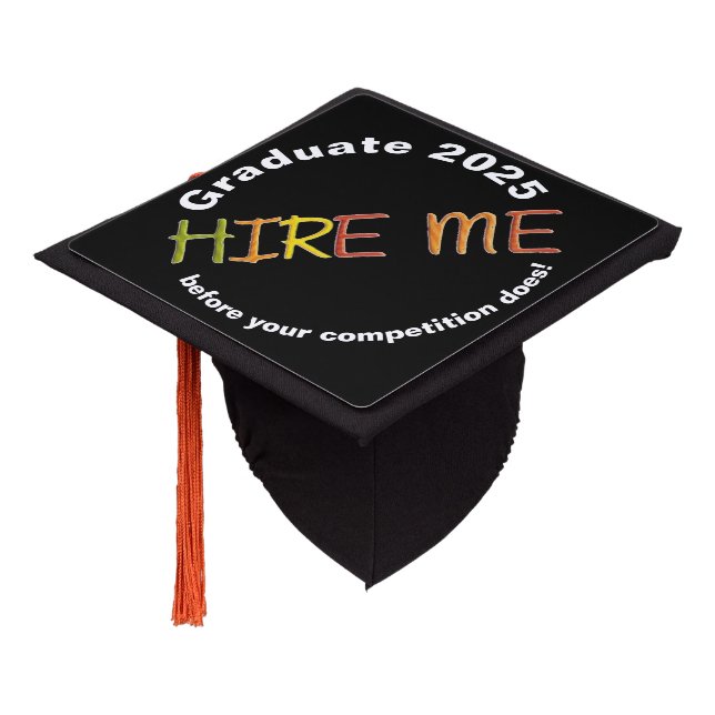2025 Graduate Funny Hire Me Graduation Cap Topper (Angled)