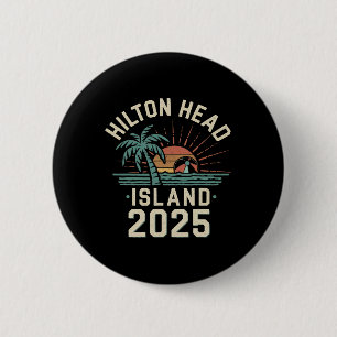 2025 Hilton Head Island Family Vacation Friends Tr 2 Inch Round Button