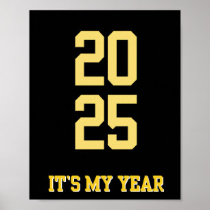 2025 IT’S MY YEAR Motivation quote Poster