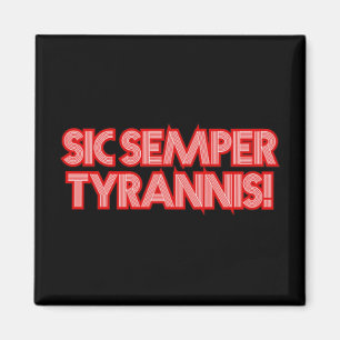 2025 July 4th Sic Semper Tyrannis Veterans Trump R Magnet