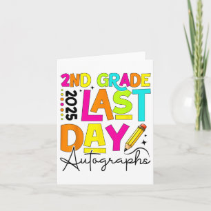 2025 Last Day Of School Autograph 2nd Grade Gradua Card