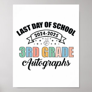 2025 Last Day Of School Autograph 3rd Grade Gradua Poster