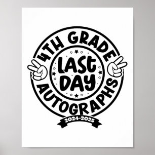 2025 Last Day Of School Autograph 4th Grade Gradua Poster