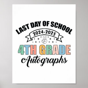 2025 Last Day Of School Autograph 4th Grade Gradua Poster