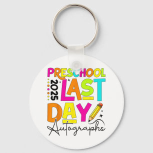 2025 Last Day Of School Autograph Preschool Gradua Keychain
