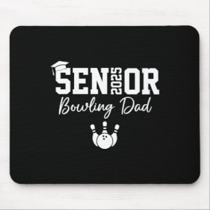 2025 Senior Bowling Dad Bowling Player Cl Of 2025  Mouse Pad