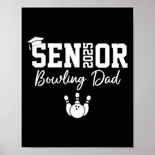 2025 Senior Bowling Dad Bowling Player Cl Of 2025 Poster