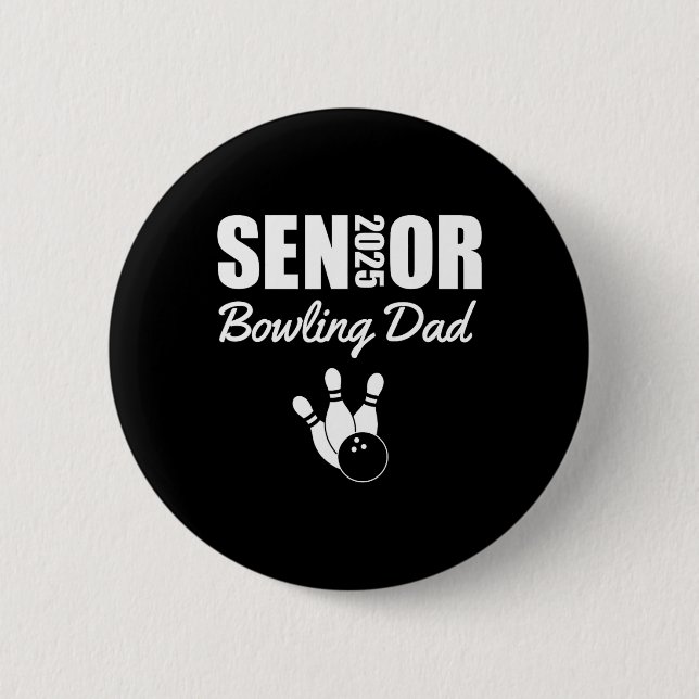 2025 Senior Bowling Dad Bowling Team Parent Helper 2 Inch Round Button (Front)