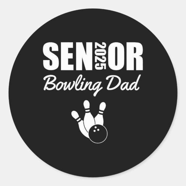 2025 Senior Bowling Dad Bowling Team Parent Helper Classic Round Sticker (Front)