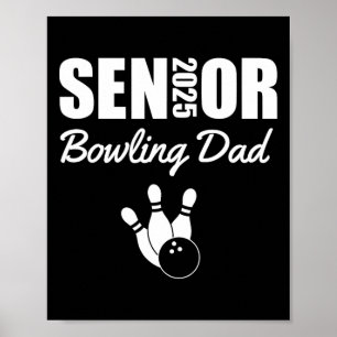 2025 Senior Bowling Dad Bowling Team Parent Helper Poster