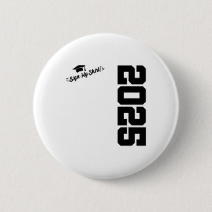 2025 Senior Graduation - Autograph Shirt - Cl Of 2 Inch Round Button