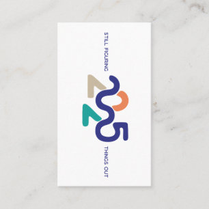 2025 still figuring things out  business card