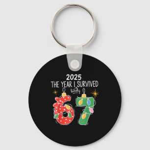 2025 The Year I Survived Barely 67 Lights Christma Keychain