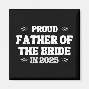 2025 Wedding Matching Proud Father Of The Bride Fr Magnet