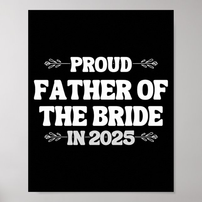 2025 Wedding Matching Proud Father Of The Bride Fr Poster (Front)