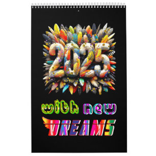 2025 With New Dreams Calendar
