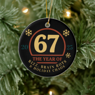 2025 “Year of 67” Funny Gen Z   Rizz & Brain Rot Ceramic Ornament