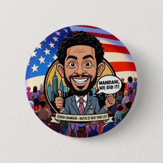 2025 Zohran Mamdani New York City We Did It! 2 Inch Round Button