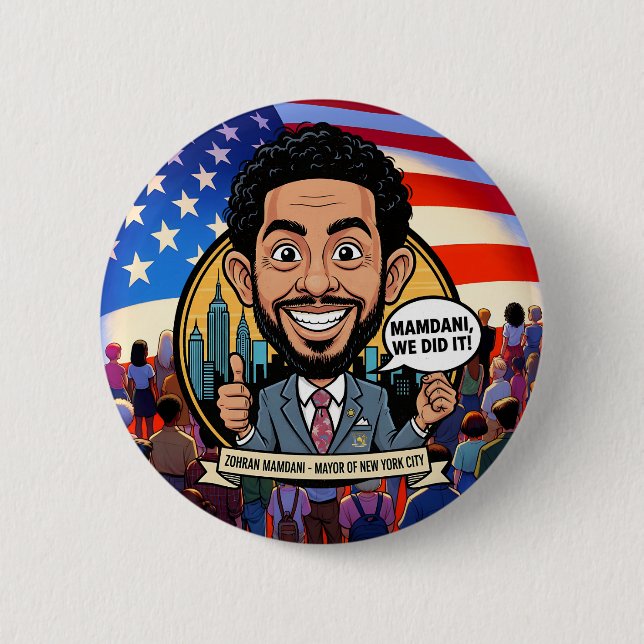 2025 Zohran Mamdani New York City We Did It! 2 Inch Round Button (Front)