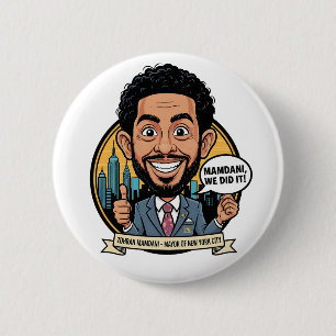 2025 Zohran Mamdani New York City We Did It! 2 Inch Round Button