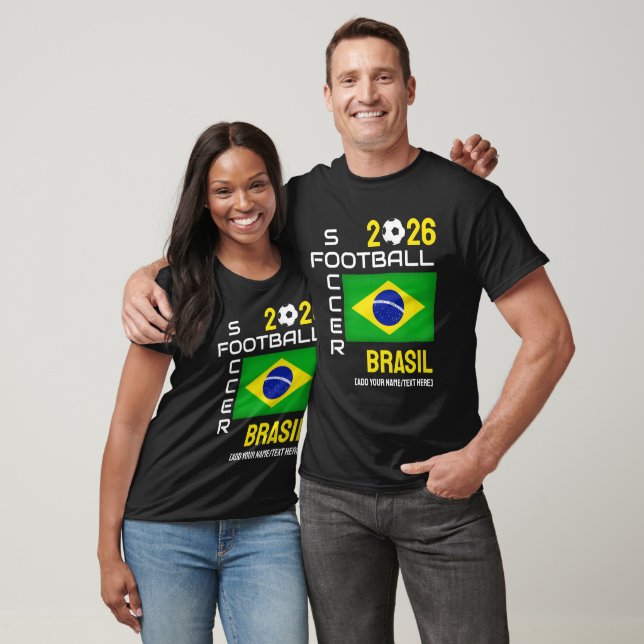2026 ANY YEAR BRASIL BRAZIL Soccer Custom Name T-Shirt (Unisex)