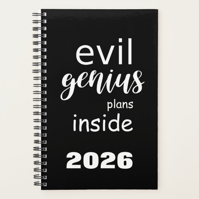 2026 Funny Saying Evil Genius Plans Inside Planner (Front)