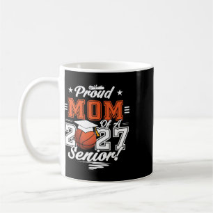 2026 Graduation Proud Mom Of A Basketball Senior _ Coffee Mug