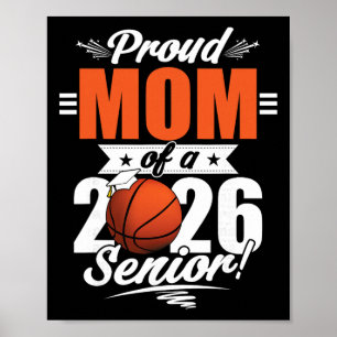 2026 Graduation Proud Mom Of A Basketball Senior _ Poster