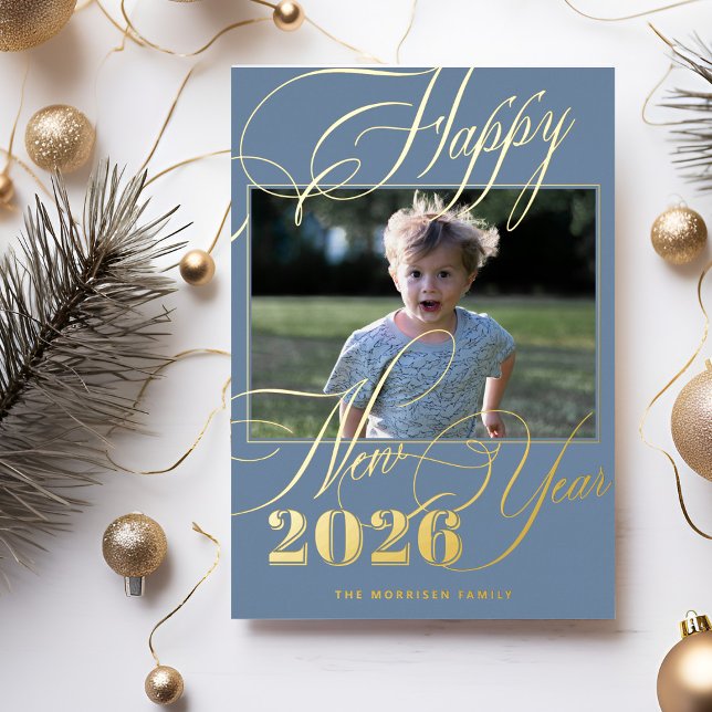 2026  Happy New Year gold script blue photo Foil Holiday Card (You can choose the color of the foil: GOLD, SILVER or ROSE GOLD)