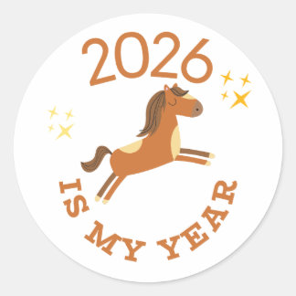 2026 Is My Year Cute Year of the Horse Classic Round Sticker