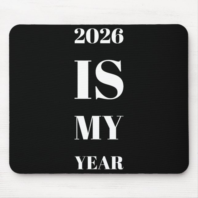 2026 Is My Year New Year Resolution Motivation Aff Mouse Pad (Front)