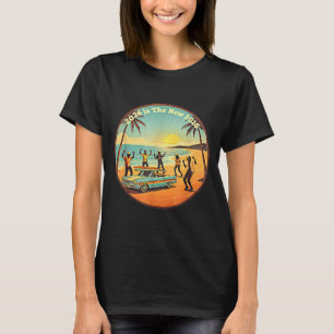 2026 is The New 2016 Vintage Party Beach Nostalgic T-Shirt